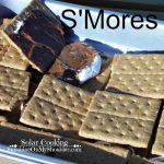 How to Cook S’Mores in a Solar Oven
