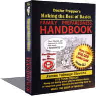 Doctor Prepper’s Making the Best of Basics: Family Preparedness Handbook